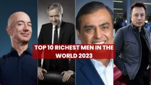 Top 10 Richest Men in The World 2023