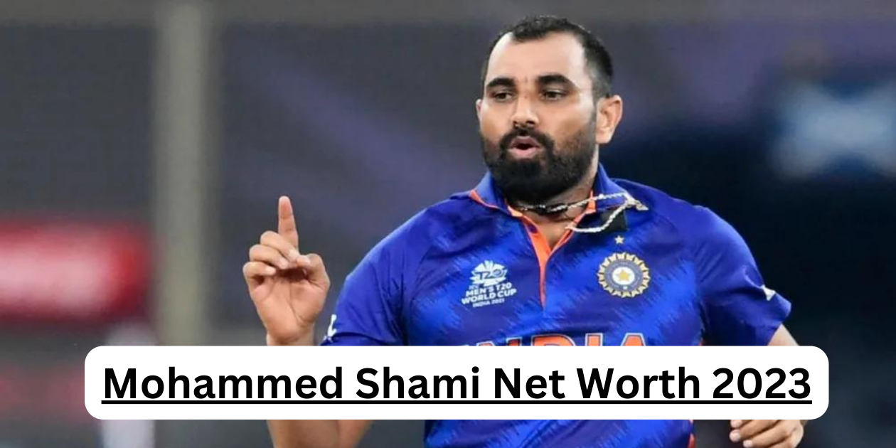 Mohammed Shami Net Worth 2023